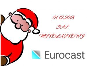 Bal Mikołajkowy dla dzieci pracowników EUROCAST – 01.12.2018